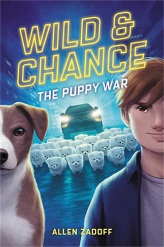 Паперова книга «Wild & Chance: The Puppy War», автор Аллен Задофф - фото №1