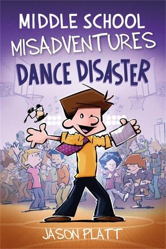 Бумажная книга «Middle School Misadventures: Dance Disaster», автор Джейсон Платт - фото №1