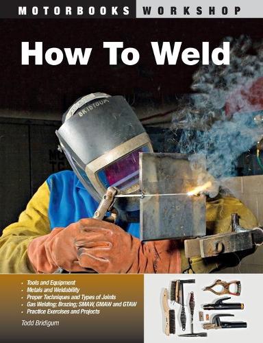Паперова книга «How To Weld», автор Тодд Брідігам - фото №1