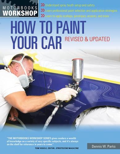 Бумажная книга «How to Paint Your Car: Revised & Updated», автор Деннис В. Паркс - фото №1
