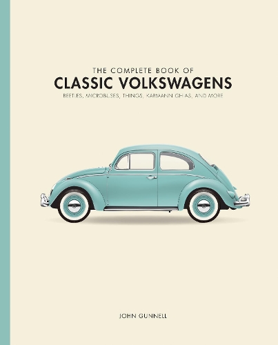 Бумажная книга «The Complete Book of Classic Volkswagens: Beetles, Microbuses, Things, Karmann Ghias, and More», автор Джон Ганнел - фото №1