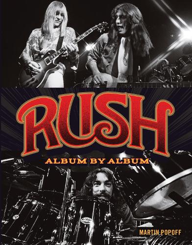 Бумажная книга «Rush: Album by Album», автор Мартин Попофф - фото №1