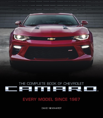 Бумажная книга «The Complete Book of Chevrolet Camaro, 2nd Edition: Every Model Since 1967», автор Дэвид Ньюхардт - фото №1