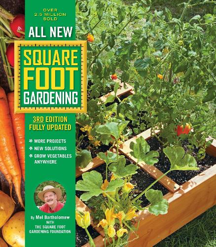 Паперова книга «All New Square Foot Gardening, 3rd Edition, Fully Updated: MORE Projects - NEW Solutions - GROW Vegetables Anywhere», автор Мел Бартоломью - фото №1