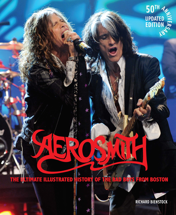 Бумажная книга «Aerosmith. The Ultimate Illustrated History of the Bad Boys from Boston», автор Ричард Бинсток - фото №1