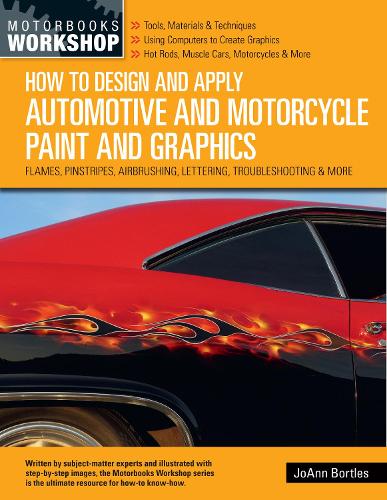 [object Object] «How to Design and Apply Automotive and Motorcycle Paint and Graphics: Flames, Pinstripes, Airbrushing, Lettering, Troubleshooting & More», автор ДжоАнн Бортлз - фото №1