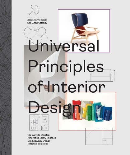 Бумажная книга «Universal Principles of Interior Design: 100 Ways to Develop Innovative Ideas, Enhance Usability, and Design Effective Solutions», авторов Крис Гримли, Келли Харрис Смит - фото №1