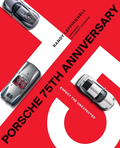 Паперова книга «Porsche 75th Anniversary: Expect the Unexpected», автор Ренді Леффінгвелл - фото №1
