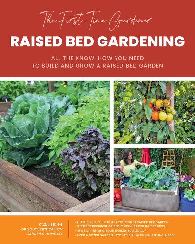 Бумажная книга «The First-Time Gardener: Raised Bed Gardening: All the know-how you need to build and grow a raised bed garden», автор КалиКим - фото №1