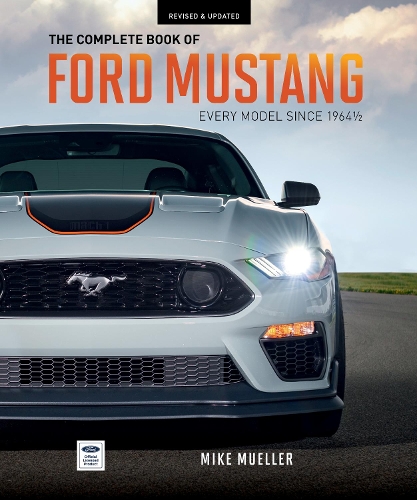 Бумажная книга «The Complete Book of Ford Mustang: Every Model Since 1964-1/2», автор Майк Мюллер - фото №1