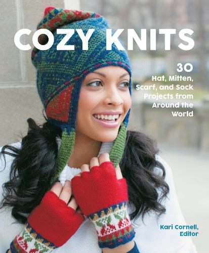 Бумажная книга «Cozy Knits: 30 Hat, Mitten, Scarf and Sock Projects from Around the World», авторов Джанин Косел, Сью Фландерс - фото №1