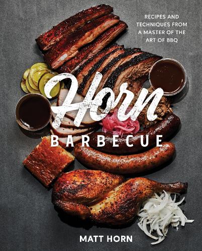Паперова книга «Horn Barbecue: Recipes and Techniques from a Master of the Art of BBQ» - фото №1