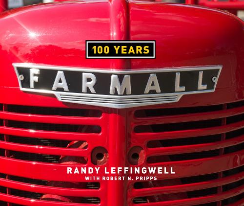 Бумажная книга «Farmall 100 Years», автор Рэнди Леффингуэлл - фото №1