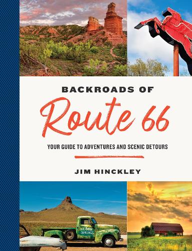 Бумажная книга «The Backroads of Route 66: Your Guide to Adventures and Scenic Detours», автор Джим Хинкли - фото №1