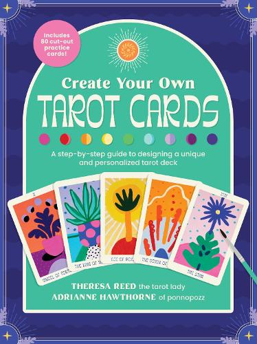 Бумажная книга «Create Your Own Tarot Cards: A step-by-step guide to designing a unique and personalized tarot deck-Includes 80 cut-out practice cards!», автор Тереза Рид - фото №1