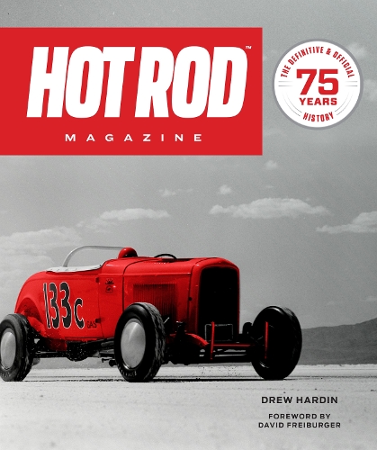 Бумажная книга «HOT ROD Magazine: 75 Years», автор Дрю Хардин - фото №1