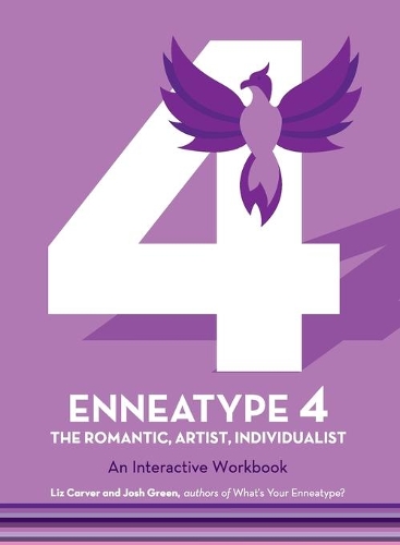 Бумажная книга «Enneatype 4: The Individualist, Romantic, Artist: An Interactive Workbook», авторов Джош Грин, Лиз Карвер - фото №1