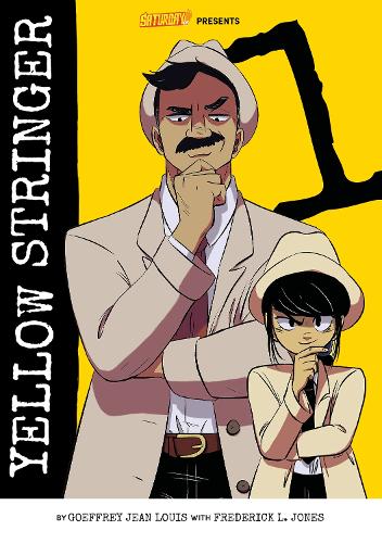 Бумажная книга «Yellow Stringer, Volume 1: Fake News Provocateurs», авторов Фредерик Л. Джонс, Годфри Жан-Луи - фото №1