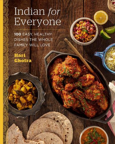 Бумажная книга «Indian for Everyone: 100 Easy, Healthy Dishes the Whole Family Will Love», автор Хари Гхотра - фото №1
