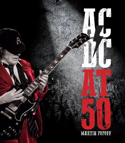 Бумажная книга «AC/DC at 50», автор Мартин Попофф - фото №1