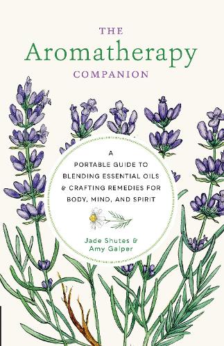 [object Object] «Aromatherapy Companion: A Portable Guide to Blending Essential Oils and Crafting Remedies for Body, Mind, and Spirit», авторов Эми Галпер, Джейд Шутс - фото №1