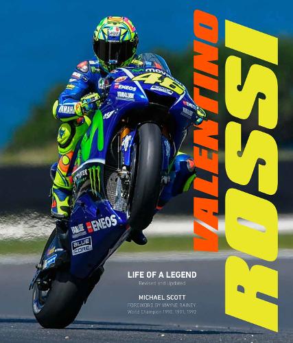 Бумажная книга «Valentino Rossi, Revised and Updated: Life of a Legend», автор Майкл Скотт - фото №1