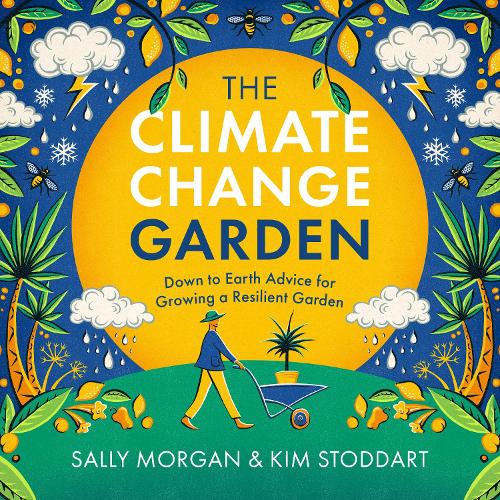 [object Object] «The Climate Change Garden, UPDATED EDITION: Down to Earth Advice for Growing a Resilient Garden», авторів Кім Стоддарт, Саллі Морган - фото №1