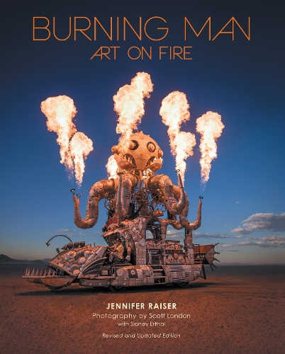 Бумажная книга «Burning Man: Art on Fire: Revised and Updated Edition», автор Дженнифер Райзер - фото №1