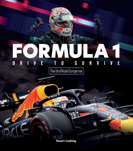 [object Object] «Formula 1 Drive to Survive The Unofficial Companion: The Stars, Strategy, Technology, and History of F1», автор Стюарт Кодлінг - фото №1