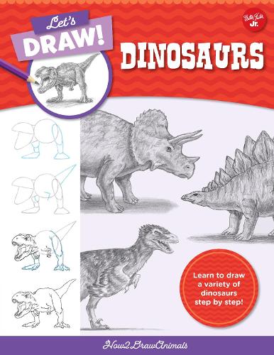 [object Object] «Let's Draw Dinosaurs: Learn to draw a variety of dinosaurs step by step!», автор How2DrawAnimals - фото №1