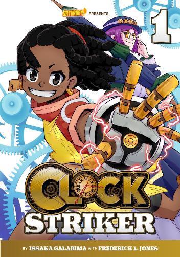 Бумажная книга «Clock Striker, Volume 1: "I'm Gonna Be a SMITH!"», авторов Фредерик Л. Джонс, Иссака Галадима - фото №1