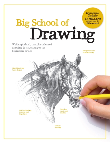 Паперова книга «Big School of Drawing: Well-explained, practice-oriented drawing instruction for the beginning artist» - фото №1