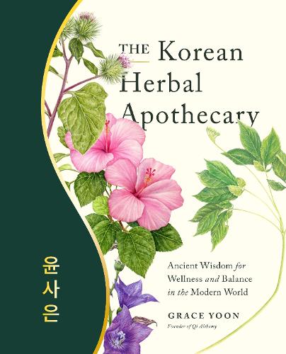 Бумажная книга «The Korean Herbal Apothecary: Ancient Wisdom for Wellness and Balance in the Modern World», автор Грейс Юн - фото №1