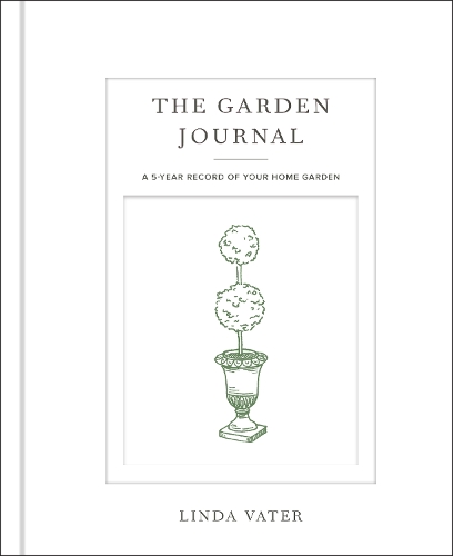 Бумажная книга «The Garden Journal: A 5-year record of your home garden», автор Линда Ватер - фото №1