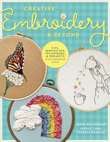 Бумажная книга «Creative Embroidery and Beyond: Inspiration, tips, techniques, and projects from three professional artists», авторов Дженни Биллингем, Софи Тиммс, Тереза Венсинг - фото №1