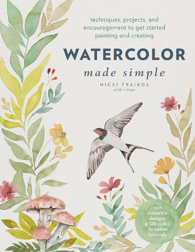 [object Object] «Watercolor Made Simple: Techniques, Projects, and Encouragement to Get Started Painting and Creating – with traceable designs and QR codes to online tutorials», автор Нікі Трайкос - фото №1