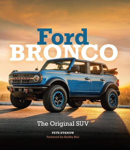 Бумажная книга «Ford Bronco: The Original SUV», автор Пит Эванов - фото №1