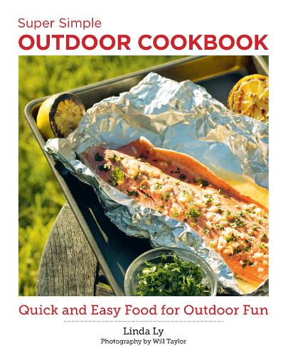 [object Object] «Super Simple Outdoor Cookbook: Quick and Easy Food for Outdoor Fun», автор Линда Лай - фото №1