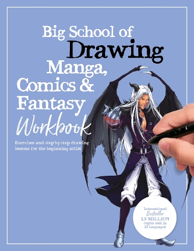 Паперова книга «Big School of Drawing Manga, Comics & Fantasy Workbook: Exercises and step-by-step drawing lessons for the beginning artist» - фото №1