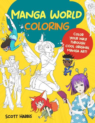 Бумажная книга «Manga World Coloring: Color your way through cool original manga art!», автор Скотт Харрис - фото №1