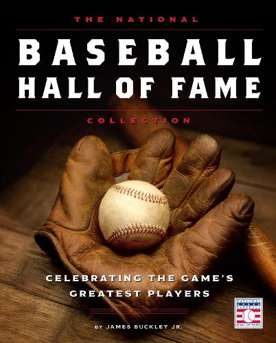 Бумажная книга «The National Baseball Hall of Fame Collection: Celebrating the Game's Greatest Players», автор Джеймс Бакли - фото №1