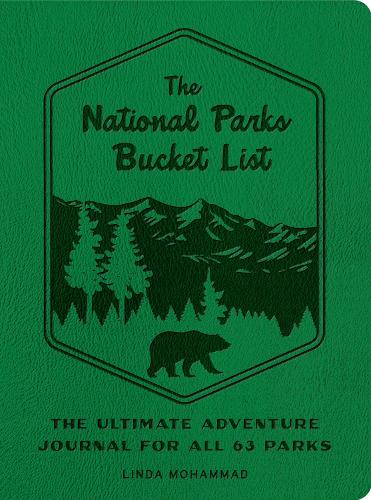 Бумажная книга «The National Parks Bucket List: The Ultimate Adventure Journal for all 63 Parks», автор Линда Мохаммад - фото №1
