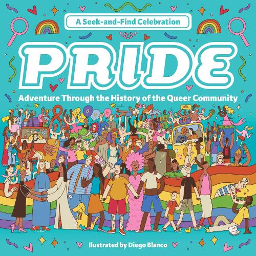 Бумажная книга «Pride: A Seek-and-Find Celebration: Adventure Through the History of the Queer Community», авторов Брайан Робинсон, Эрик Хуанг - фото №1