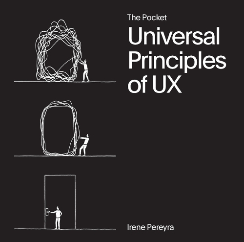 [object Object] «The Pocket Universal Principles of UX: 100 Timeless Strategies to Create Positive Interactions between People and Technology», автор Ірен Перейра - фото №1