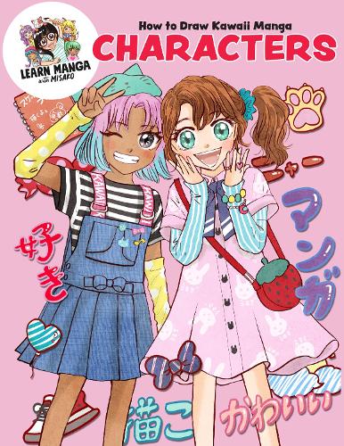 Бумажная книга «How to Draw Kawaii Manga Characters», автор Мисако Рокс - фото №1