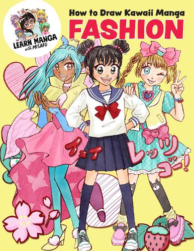 Бумажная книга «How to Draw Kawaii Manga Fashion» - фото №1
