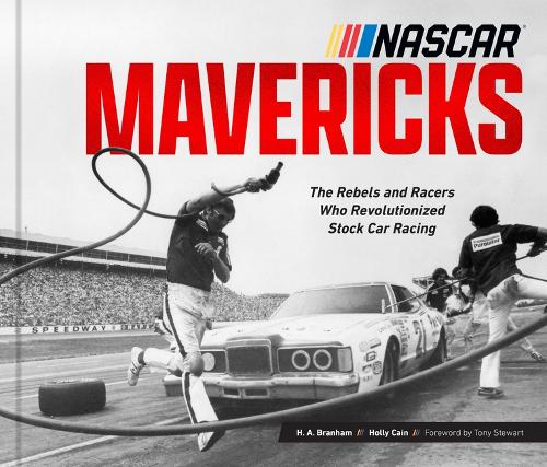 Бумажная книга «NASCAR Mavericks: The Rebels and Racers Who Revolutionized Stock Car Racing», авторов Х.А. Бранхам, Холли Кейн - фото №1