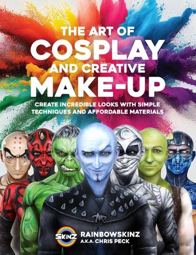 Бумажная книга «The Art of Cosplay and Creative Makeup: Create Incredible Looks with Simple Techniques and Affordable Materials», авторов Крис Пек, Rainbowskinz - фото №1