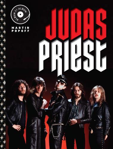 Бумажная книга «Judas Priest: Album by Album», автор Мартин Попофф - фото №1