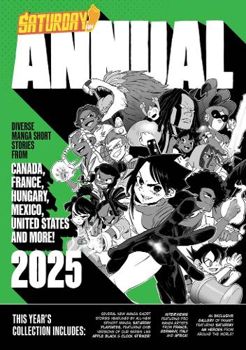 Бумажная книга «Saturday AM Annual 2025: A Celebration of Original Diverse Manga-Inspired Short Stories from Around the World», автор Saturday AM - фото №1